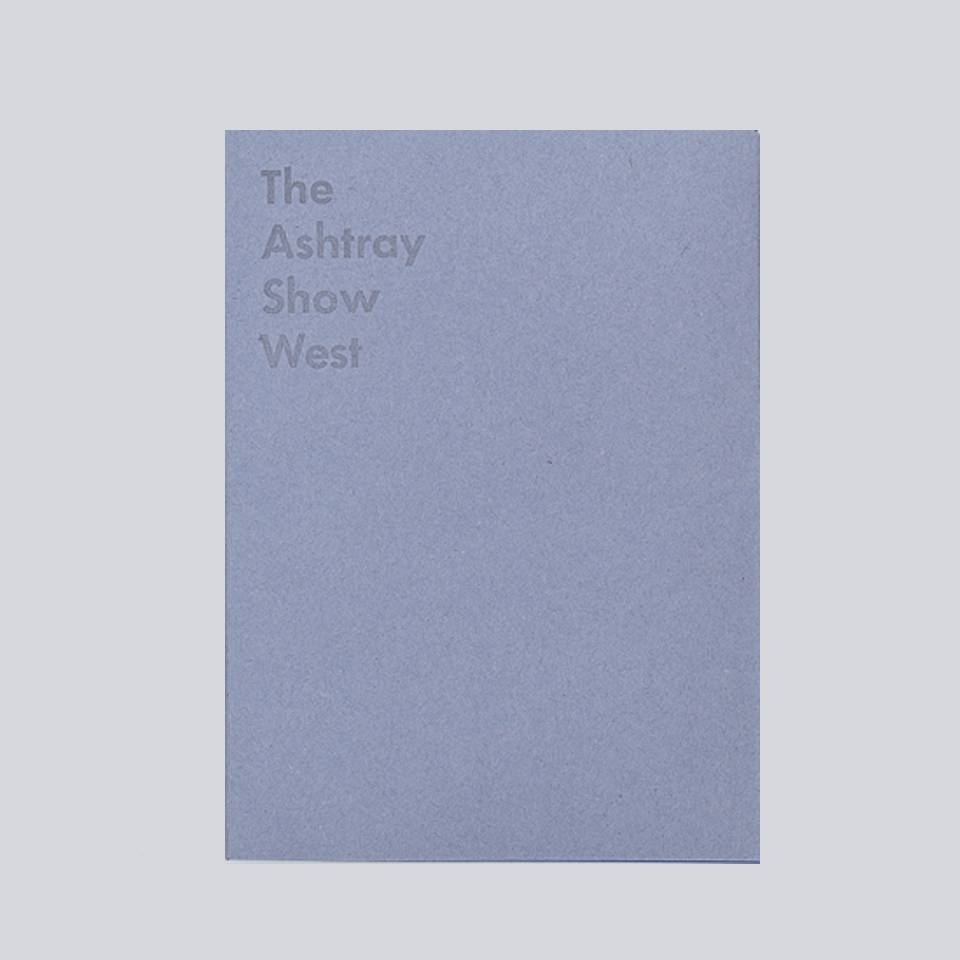 The Ashtray SHow West